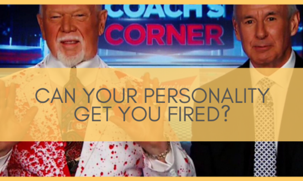 Can Your Personality Get You Fired:   Managing Your Company's Don Cherry